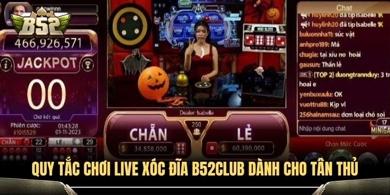 Quy định cược live xóc đĩa B52Club cơ bản 
